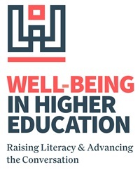 Well-Being in Higher Education: Raising Literacy and Advancing the Conversation